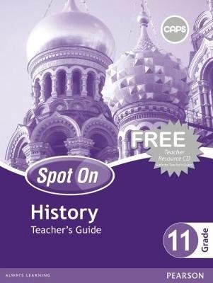 Spot On History Gr 11 TG &amp; Free CD