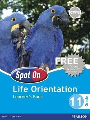 Spot On Life Orientation Gr 11 Learner Book