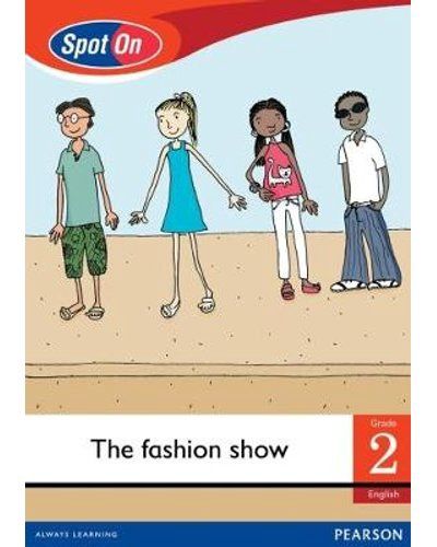 Spot On Grade 2 Reader: The fashion show
