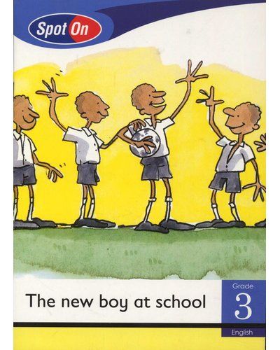 Spot On English Grade 3 Reader: The New Boy at School Little Book (Social Values)