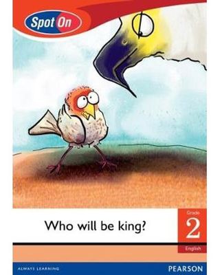 Spot On English Grade 2 Reader: Who Will Be King Little Book (Folk Tales)