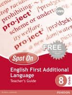 Spot On English First Additional  Language Grade 8 Teacher&#39;s Guide