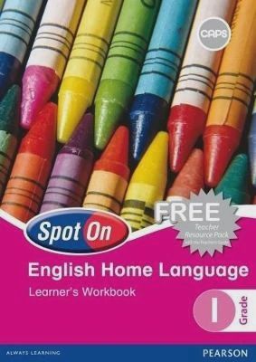 Spot On English (Home Language) Grade 1 Learners&#39; Work Book
