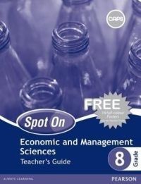 Spot On Economic and Management Sciences Grade 8 TG &amp; Free Poster Pack
