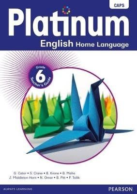 Platinum English Home Language Grade 6 Teacher&#39;s Guide
