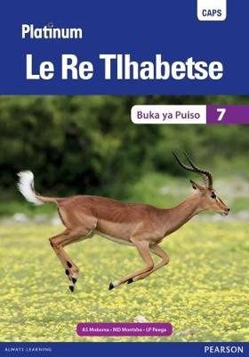 Platinum Le Re Tlhabetse (Setswana) Grade 7 Reader