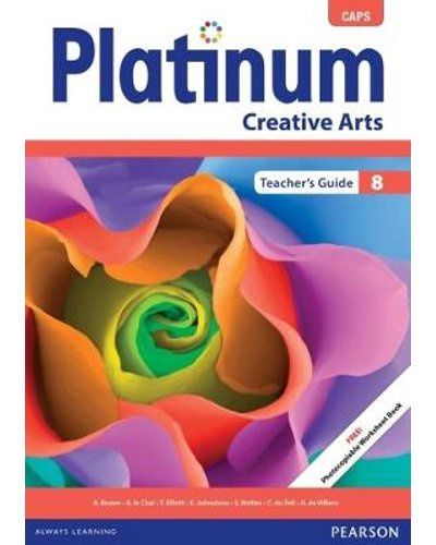 Platinum Creative Arts Grade 8 Teacher&#39;s Guide