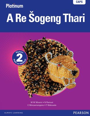 Platinum A Re Šogeng Thari Grade 2 Learner&#39;s Book