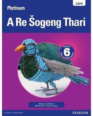 Platinum A Re Sogeng Thari Grade 6 LB (Sepedi)