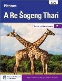 Platinum A Re Sogeng Thari Grade 7 LB (Sepedi)