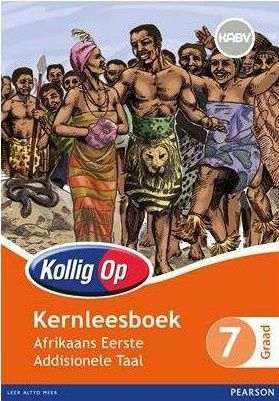Kollig Op Afrikaans Eerste Addisionele Taal Graad 7 Leesboek
