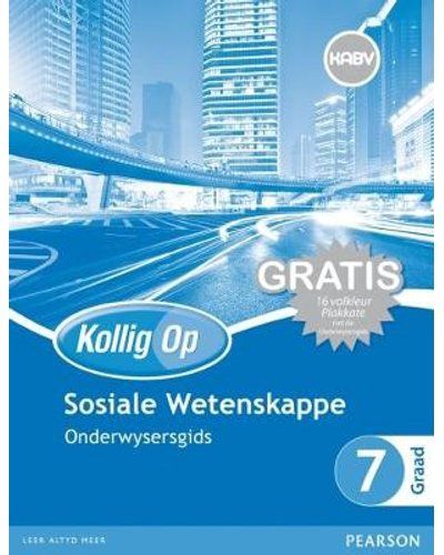 Kollig Op Sosiale Wetenskappe  Graad 7 Onderwysersgids