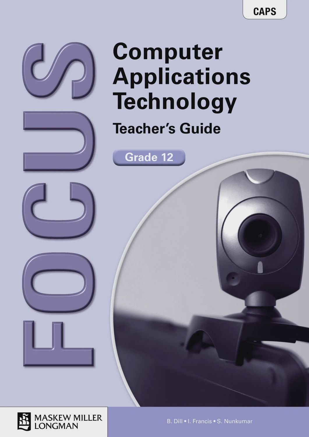 Focus Computer Applications Technology Gr 12 TG with CD
