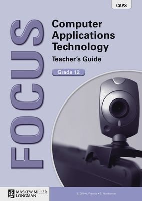 Focus Computer Applications Technology Gr 12 TG with CD