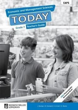 Economic and Management Sciences Today Grade 7 TG (includes Photocopiable WB)