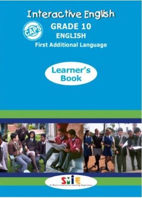 Interactive English First Addisional Language - Grade 10 Learner Book