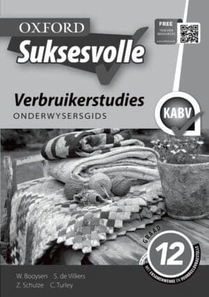 Oxford Suksesvolle Verbruikerstudies Graad 12 Onderwysersgids