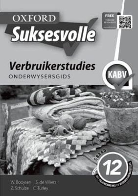 Oxford Suksesvolle Verbruikerstudies Graad 12 Onderwysersgids