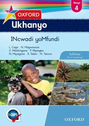Oxford Ukhanyo Grade 4 Learner&#39;s Book (IsiXhosa)  Oxford Ukhanyo IBanga 4 INcwadi yoMfundi