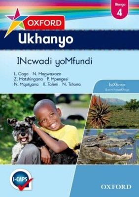 Oxford Ukhanyo Grade 4 Learner&#39;s Book (IsiXhosa)  Oxford Ukhanyo IBanga 4 INcwadi yoMfundi