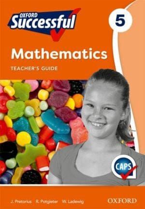 Oxford Successful Mathematics Grade 5 Teacher&#39;s Guide