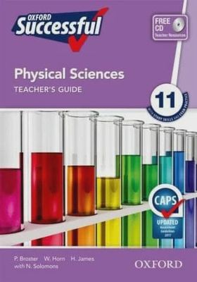 Oxford Successful Physical Sciences Grade 11 Teacher&#39;s Guide