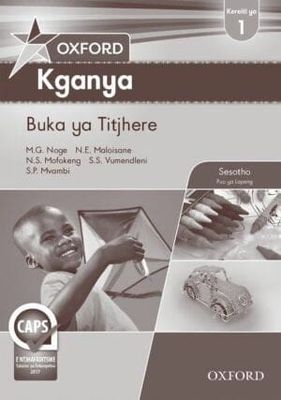 Oxford Kganya Grade 1 Teacher&#39;s Guide (Sesotho)   Oxford Kganya Kereiti ya 1 Buka ya Titjhere