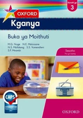 Oxford Kganya Grade 3 Learner&#39;s Book (Sesotho)   Oxford Kganya Kereiti ya 3 Buka ya Moithuti