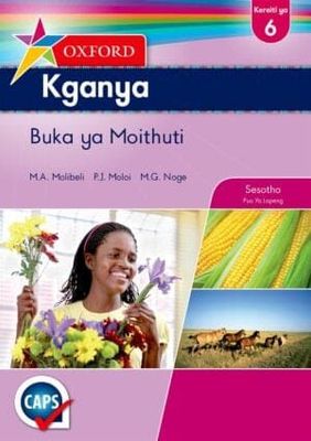 Oxford Kganya Grade 6 Learner&#39;s Book (Sesotho)  Oxford Kganya Kereiti ya 6 Buka ya Moithuti