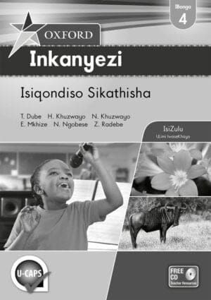 Oxford Inkanyezi Grade 4 Teacher&#39;s Guide (IsiZulu) Oxford Inkanyezi IBanga 4 Isiqondiso Sikathisha