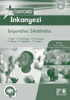Oxford Inkanyezi Grade 6 Teacher&#39;s Guide (IsiZulu) Oxford Inkanyezi IBanga 6 Isiqondiso Sikathisha