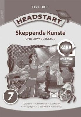 Headstart Skeppende Kunste Graad 7 Onderwysersgids