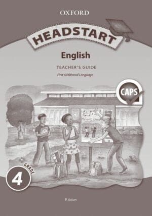 Headstart English First Additional Language Grade 4 Teacher&#39;s Guide