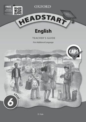 Headstart English First Additional Language Grade 6 Teacher&#39;s Guide
