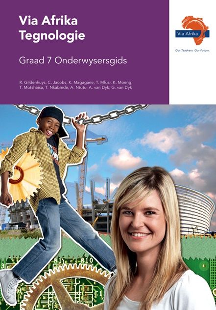 Via Afrika Tegnologie Graad 7 Onderwysersgids (Printed book.)