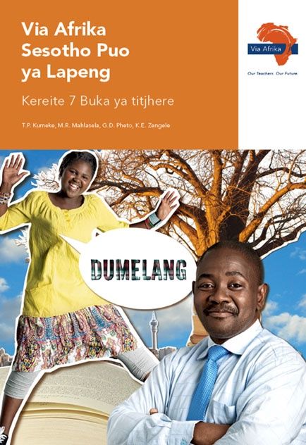 Via Afrika Sesotho Home Language Grade 7 Teacher&#39;s Guide (Printed book.) (Dumelang)