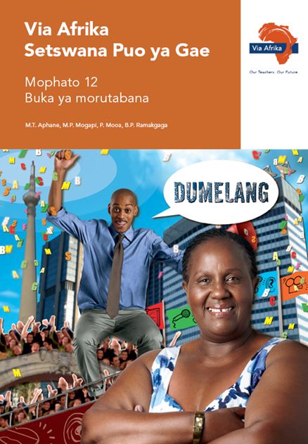 Via Afrika Setswana Home Language Grade 12 Teacher&#39;s Guide (Dumelang)