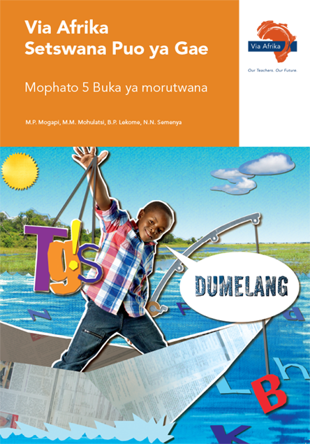 Via Afrika Setswana Home Language Grade 5 Learner&#39;s Book (Printed book.) (Dumelang)