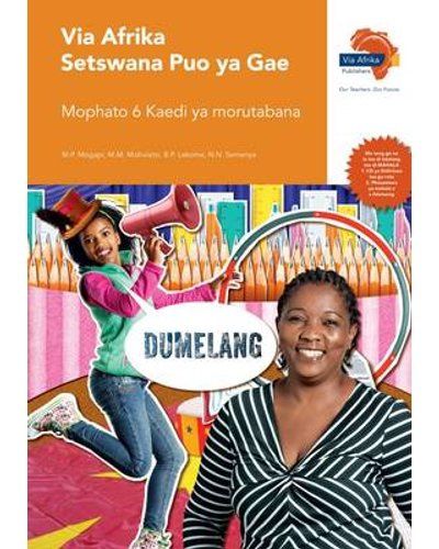 Via Afrika Setswana Home Language Grade 6 Teacher&#39;s Guide (Dumelang)
