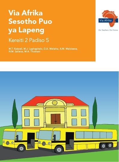 Via Afrika Sesotho Home Language Grade 2 Reader 5 Stories:  1. E ntle naha ya rona  2. Mekgwa e fapaneng ya ho buisana  (Printed book.)