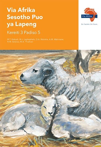 Via Afrika Sesotho Home Language Grade 3 Reader 5  Story: Melemo ya diphoofolo (Printed book.)