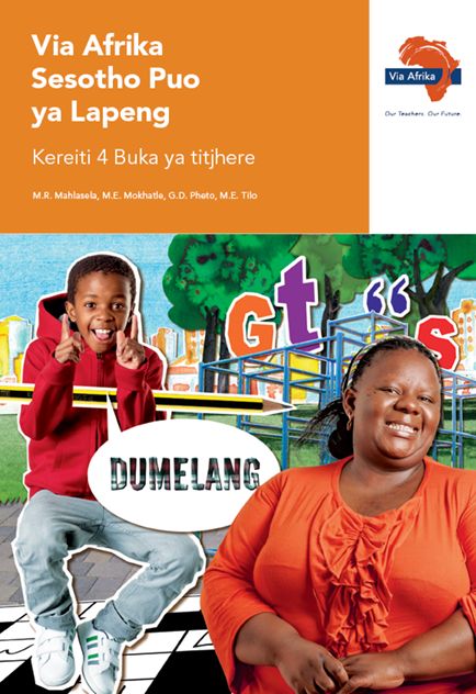 Via Afrika Sesotho Home Language Grade 4 Teacher&#39;s Guide (Printed book.) (Dumelang)