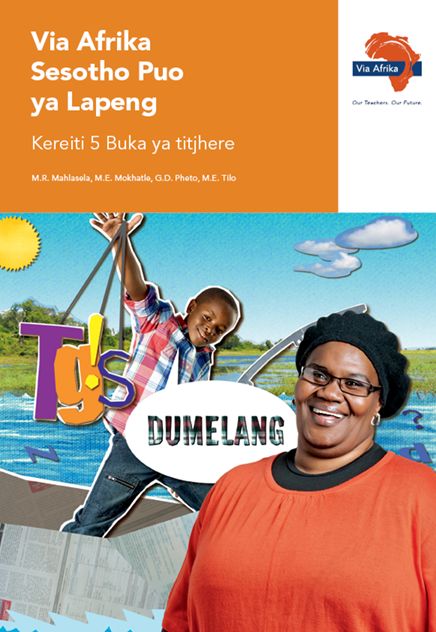 Via Afrika Sesotho Home Language Grade 5 Teacher&#39;s Guide (Printed book.) (Dumelang)