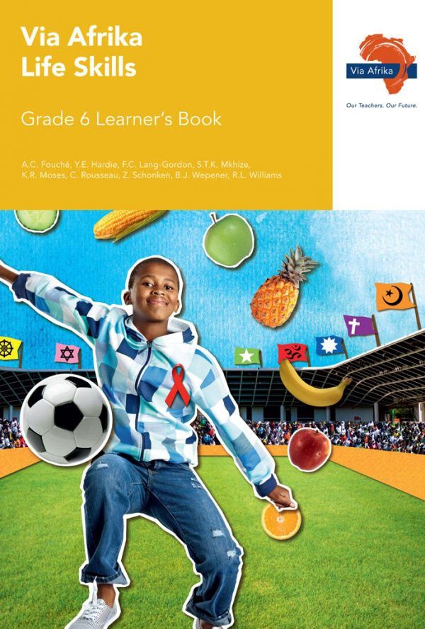 Via Afrika Life Skills Grade 6 Learner&#39;s Book (Printed book.)