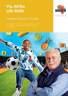 Via Afrika Life Skills Grade 6 Teacher&#39;s Guide (Printed book.)
