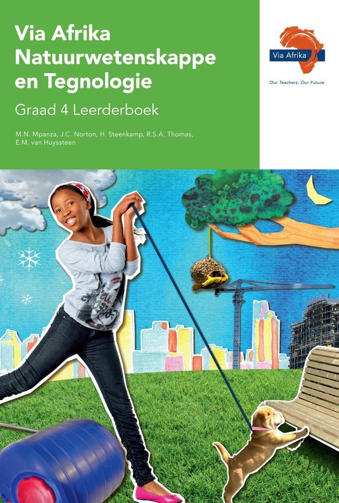 Via Afrika Natuurwetenskappe en Tegnologie Graad 4 Leerderboek