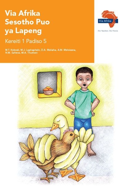 Via Afrika Sesotho Home Language Grade 1 Reader 5 Stories: 1. Mahae  2. Moralo wa bibaka (Printed book.)