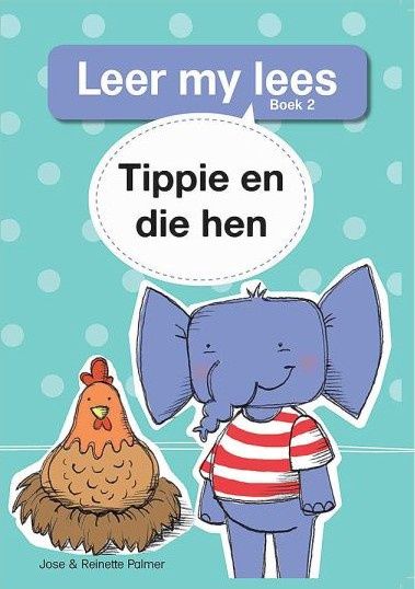 Leer my lees (Vlak1) 2: Tippie en die hen