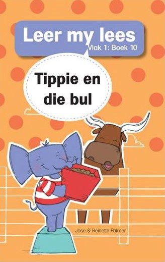 Leer my lees (Vlak1)10: Tippie en die bul