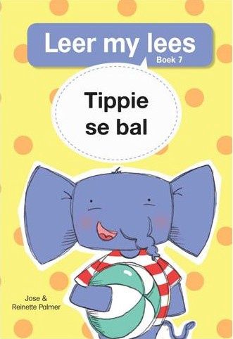 Leer my lees (Vlak1) 7: Tippie se bal